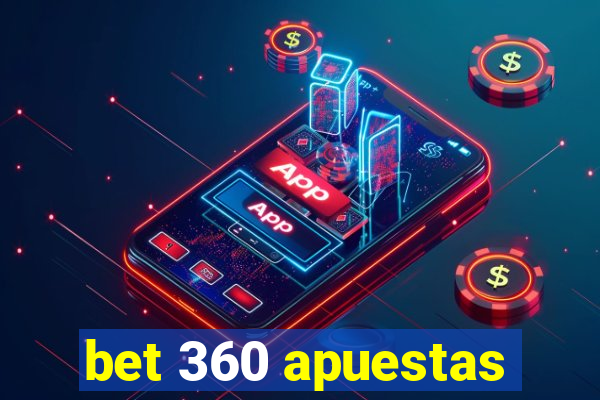 bet 360 apuestas